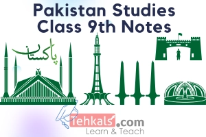 Pak Studies Class 9 Notes KPK