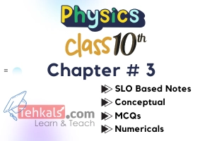 Class 10 Physics Chapter 3